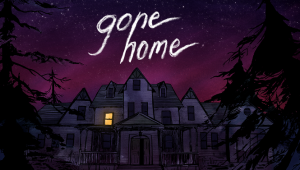 Gone home