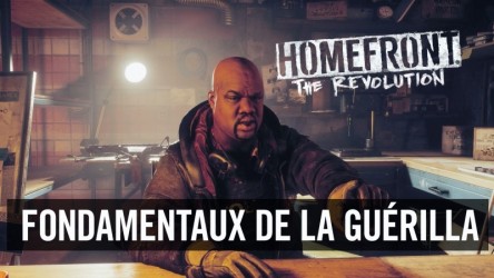 Image d'illustration pour l'article : Homefront : The Revolution présente la guérilla urbaine en vidéo