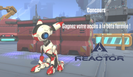 Image d'illustration pour l'article : Concours Atlas Reactor : Remportez votre accès à la bêta fermée