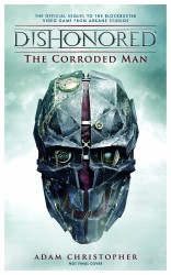 Dishonored corroded man 3