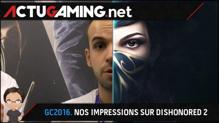 Image d'illustration pour l'article : Gamescom 2016 : Nos impressions sur Dishonored 2