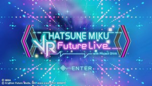 Hatsune miku vr future live 1