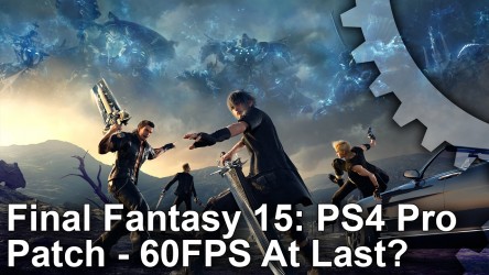 Image d'illustration pour l'article : Final Fantasy XV : Verdict et comparatif vidéo sur le patch PS4 Pro et ses 60 fps