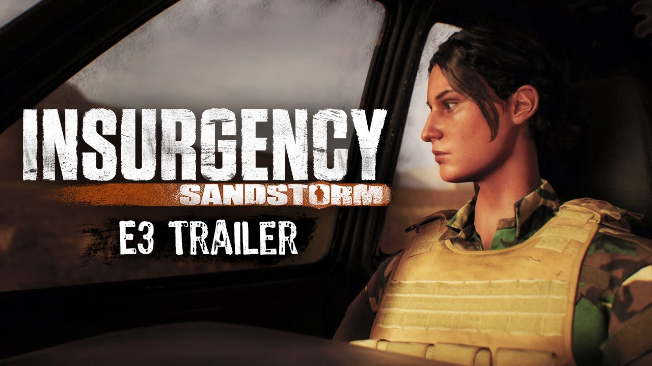 Insurgency sandstorm e3 trailer 3