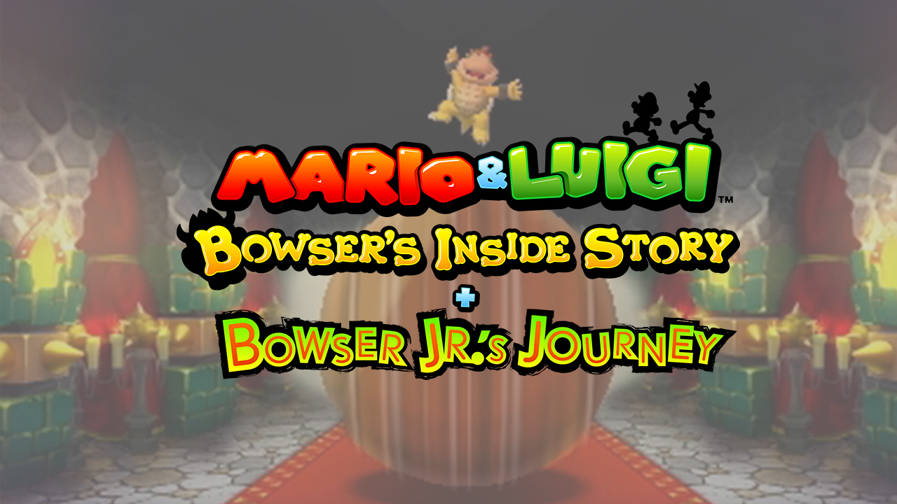 Mario & Luigi: Bowser’s Inside Story + Bowser Jr.’s Journey