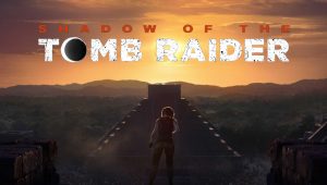 Image d'illustration pour l'article : E3 2018 : Shadow of the Tomb Raider dévoile un nouveau trailer