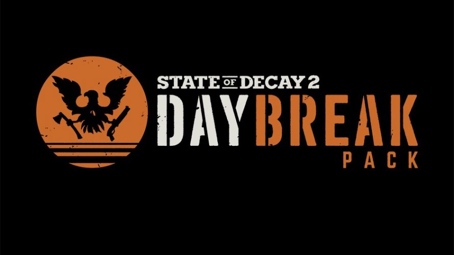 State of decay 2 daybreak