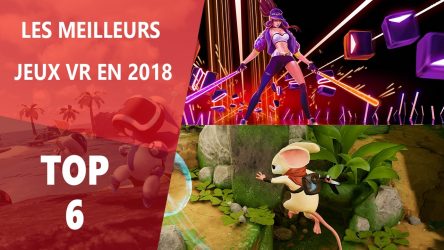 Image d'illustration pour l'article : Top 6 des meilleurs jeux VR qu'il ne fallait pas manquer en 2018