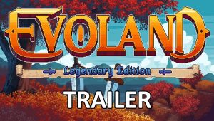La compilation Evoland Legendary Edition arrive sur consoles