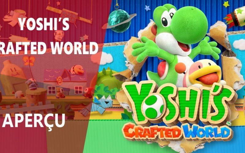 Preview Yoshi’s Crafted World, rapide aperçu en vidéo