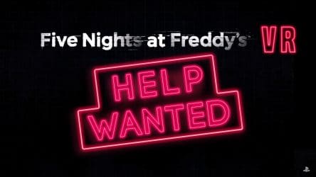 Image d'illustration pour l'article : Five Nights At Freddy’s VR: Help Wanted annoncé sur PC et le PlayStation VR