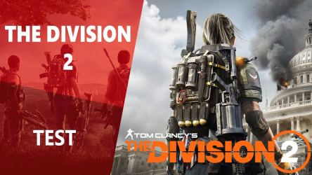 Image d'illustration pour l'article : Test Tom Clancy's The Division 2, notre avis en vidéo