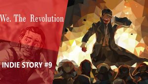 Indie story #9 : we. The revolution, juger les gens est un art