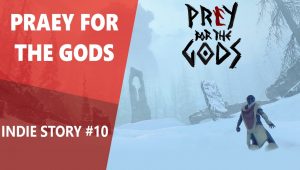 Indie story #10 : praey for the gods, l'ombre de shadow of the colossus