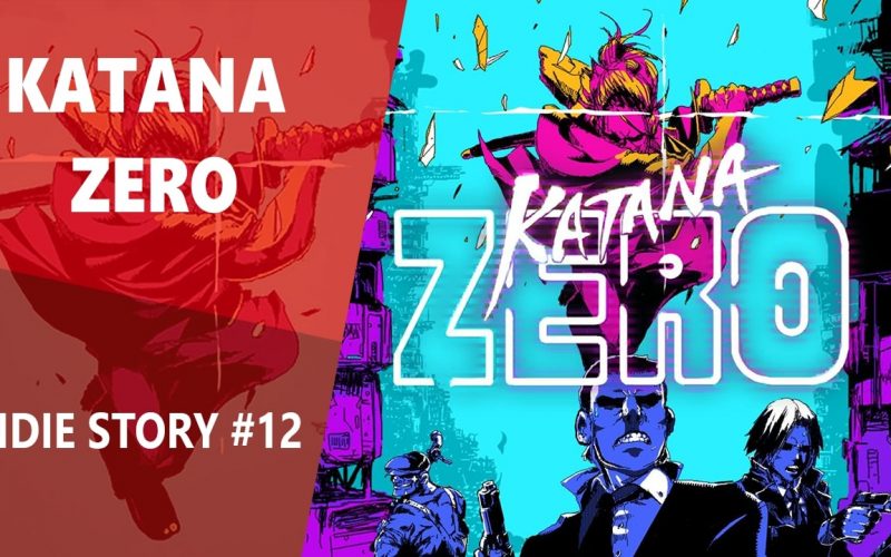Indie Story #12 : Katana Zero, un samouraï chez les tueurs à gage