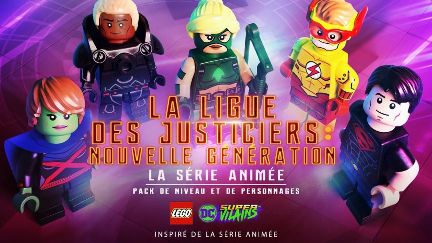 Lego dc super-vilains accueille le pack la ligue des justiciers : nouvelle génération