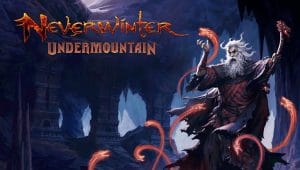 Neverwinter : Undermountain prend du retard sur PS4 et Xbox One
