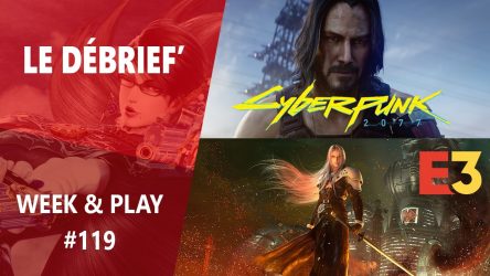 Image d'illustration pour l'article : Débrief' : FF7 découpé, Cyberpunk 2077, Bayonetta 3 et bilan E3 2019