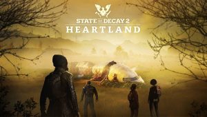 State of decay 2 - heartland