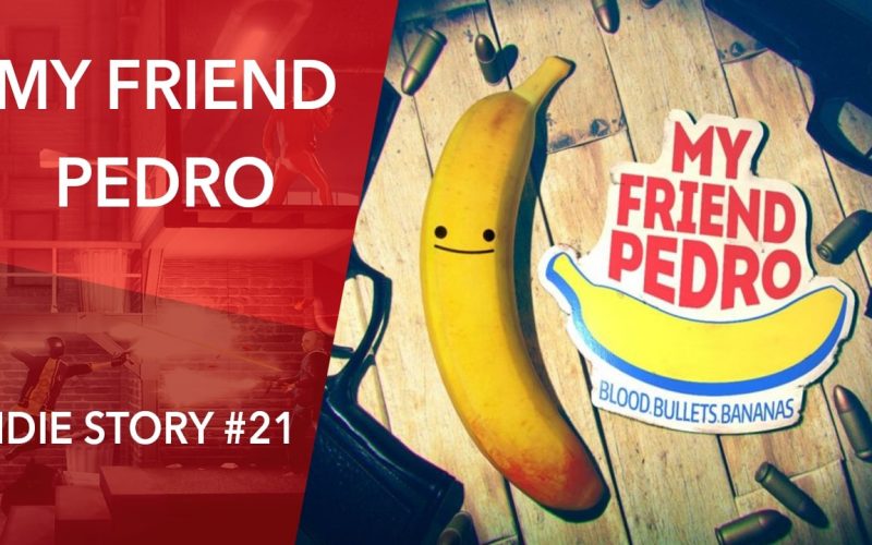 Indie Story #21 : My Friend Pedro, mon ami la banane