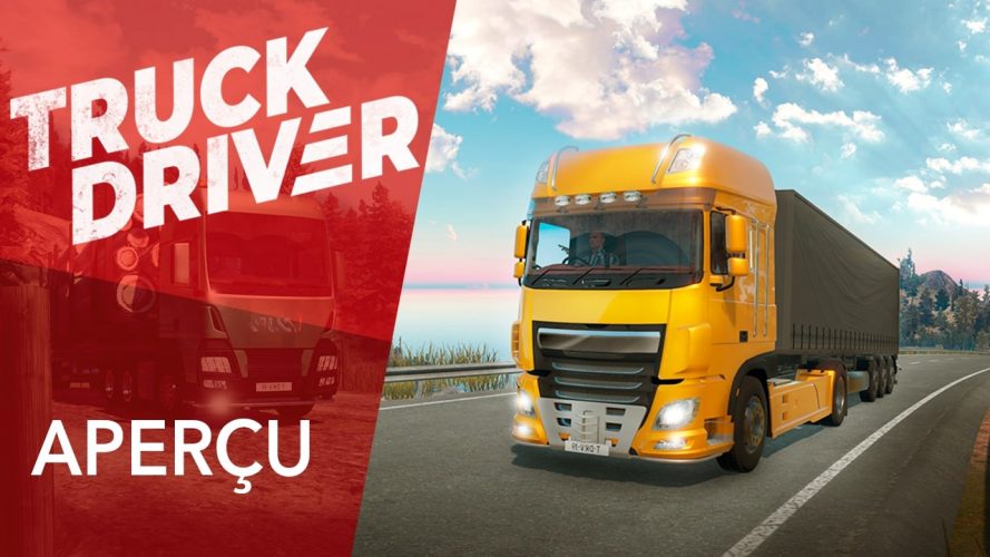 Image d\'illustration pour l\'article : Truck Driver : Premier avis sur la simulation de camions et gameplay exclusif