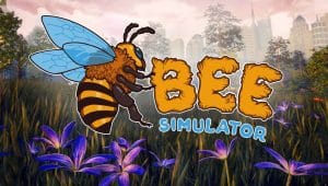 Image d'illustration pour l'article : Aperçu Bee Simulator – Un second avis lors de notre passage à la Gamescom 2019