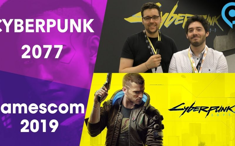 Gamescom 2019 : On a vu Cyberpunk 2077 pendant 1h, notre avis en vidéo