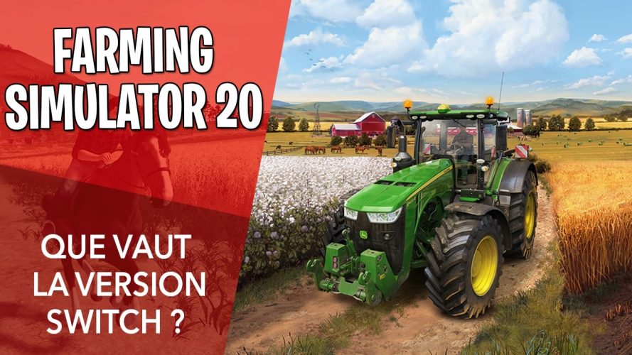 Image d\'illustration pour l\'article : Test Farming Simulator 20 sur Switch, notre avis en vidéo