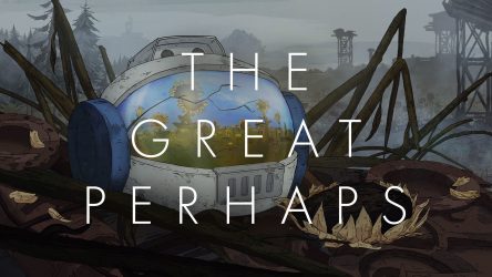 Image d'illustration pour l'article : Test The Great Perhaps - Des univers qui n'ont rien à s'envier