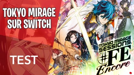 Image d'illustration pour l'article : Test vidéo : Tokyo Mirage Sessions FE Encore, notre avis sur la version Switch