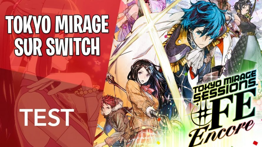 Image d\'illustration pour l\'article : Test vidéo : Tokyo Mirage Sessions FE Encore, notre avis sur la version Switch