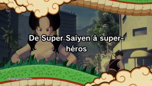 Image d'illustration pour l'article : De Super Saiyen à super-héros – Dragon Ball Z : Kakarot