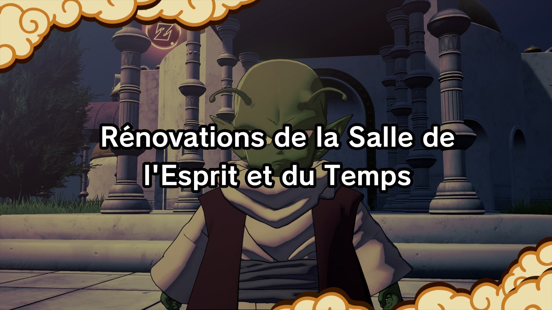 Rénovations de la Salle de l'Esprit et du Temps | Dragon Ball Z Kakaropt