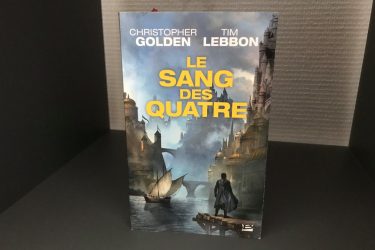 Image d'illustration pour l'article : Le Sang des Quatre : Présentation et avis sur le roman de chez Bragelonne