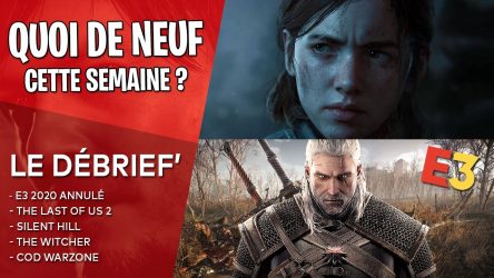 Image d'illustration pour l'article : Débrief' : Nouveau The Witcher, E3 2020 annulé, Silent Hill et crunch The Last of Us 2