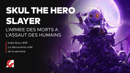 Image d'illustration pour l'article : Présentation de Skul : The Hero Slayer, quand Kirby rencontre Hollow Knight