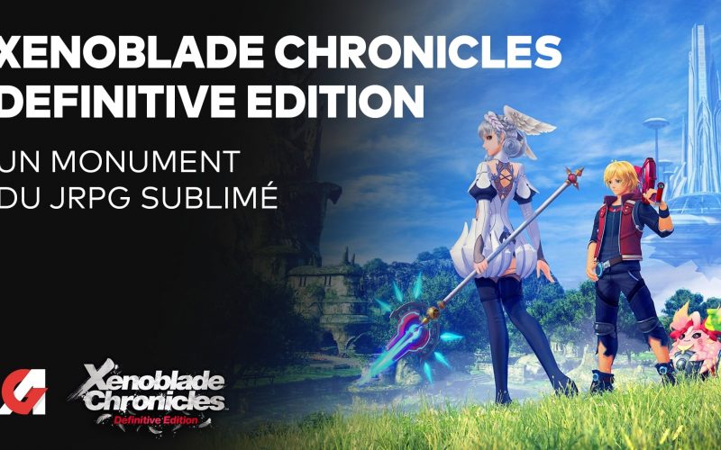 Que vaut Xenoblade Chronicles Definitive Edition ? Notre avis vidéo