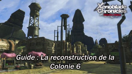Image d'illustration pour l'article : Où trouver toutes les ressources pour reconstruire la Colonie 6 - Xenoblade Chronicles Definitive Edition