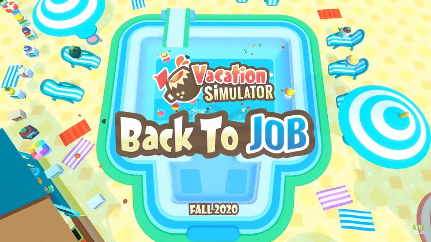Vacation simulator back to job 1