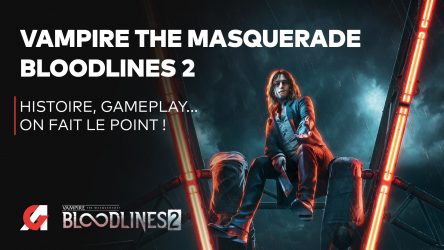 Image d'illustration pour l'article : Tout ce qu'il faut savoir sur Vampire : The Masquerade Bloodlines 2