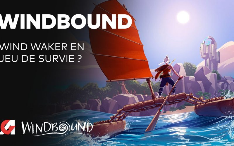 Windbound : Un jeu de survie aux inspirations Zelda, premier avis en vidéo