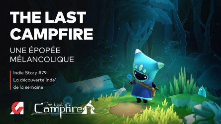 Image d'illustration pour l'article : The Last Campfire : Une épopée mélancolique, notre avis vidéo