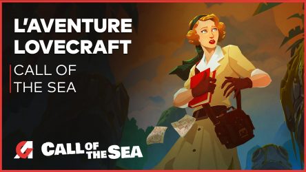 Image d'illustration pour l'article : Call of the Sea : une aventure lovecraftienne magnifique, notre avis vidéo