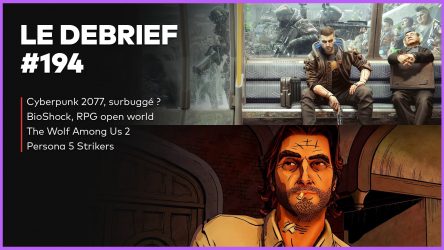 Image d'illustration pour l'article : Débrief' : BioShock RPG, The Wolf Among Us 2 et scandale Cyberpunk 2077 ?
