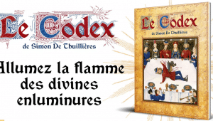Le Codex de Simon de Thuillières explose son financement participatif