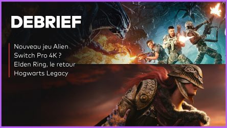 Image d'illustration pour l'article : Débrief' : Switch Pro 4K, Aliens Fireteam, Elden Ring et Hogwarts Legacy