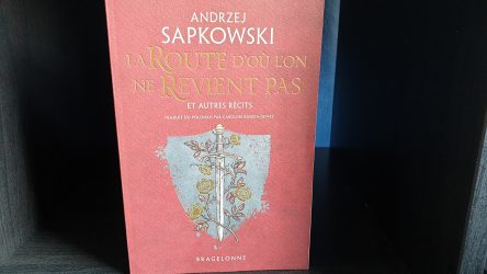 Image d'illustration pour l'article : La Route d’où l’on ne revient pas et autres récits : Présentation et avis sur le roman de Bragelonne
