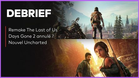 Image d'illustration pour l'article : Débrief' : Remake The Last of Us, pas de Days Gone 2, Mass Effet et Dying Light 2
