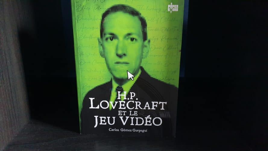 H.P. Lovecraft et le Jeu Vidéo - Livre - Analyse - Chtulhu - Ynnis Editions