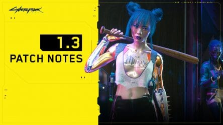 Image d'illustration pour l'article : Cyberpunk 2077 : Voici le patch note complet du patch 1.3 et la liste des premiers DLC gratuits